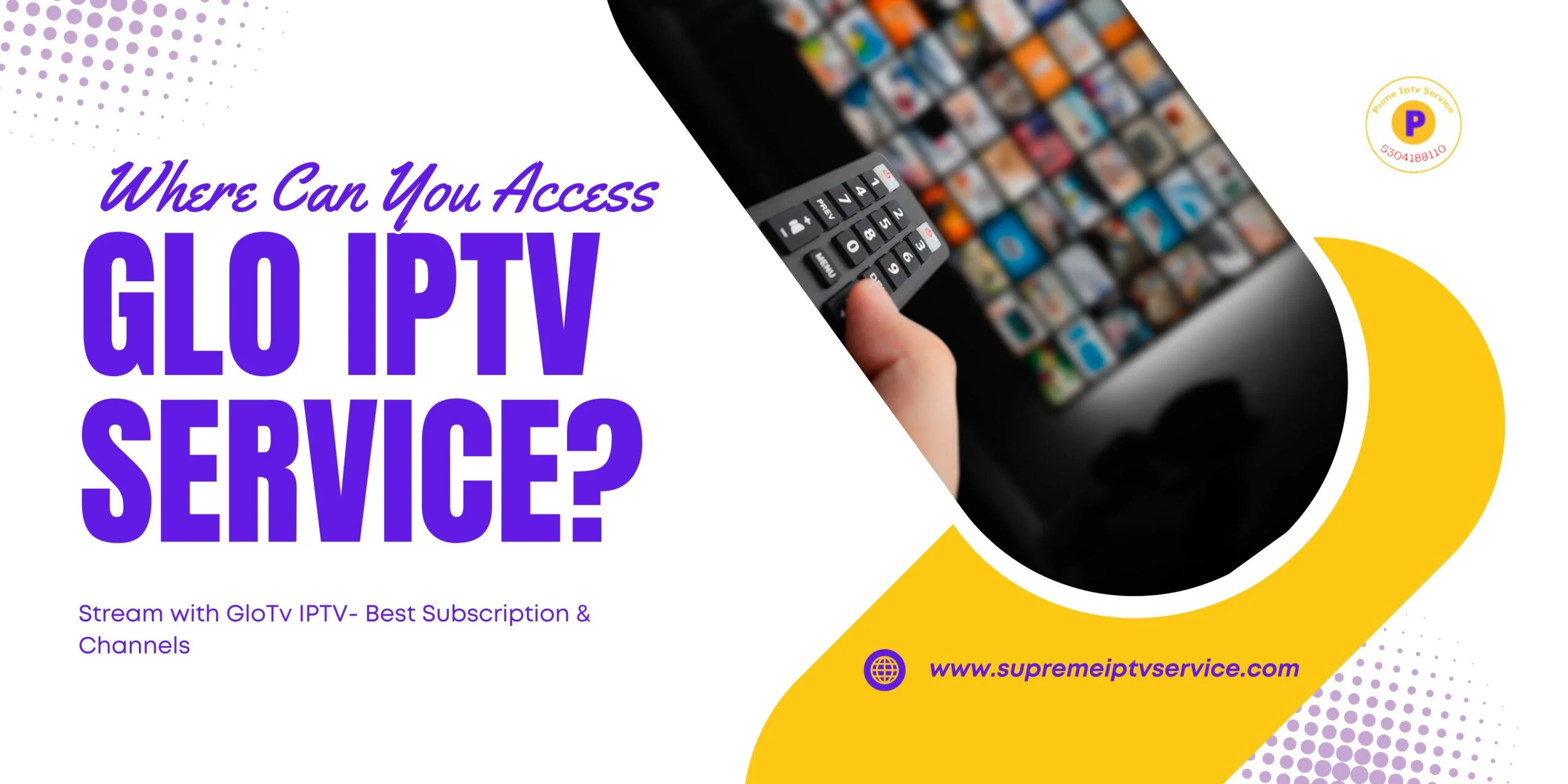 www.reallygreatsite.com Where Can You Access Glo IPTV Service?