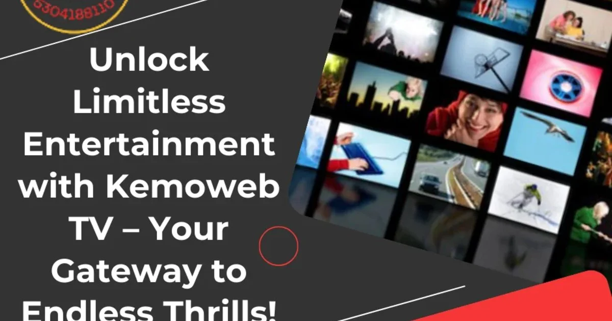 Unlock Limitless Entertainment with Kemoweb TV – Your Gateway to Endless Thrills!